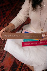Plaquinha Colorida - Troco Gente Chata Por Chocolate