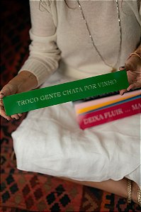 Plaquinha Colorida - Troco Gente Chata Por Vinho