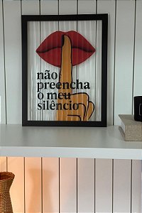 Quadro - Não Preencha Meu Silêncio