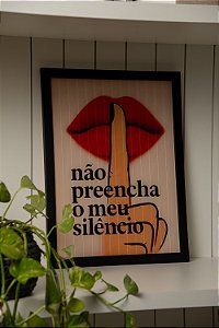 Quadro Off - Não Preencha Meu Silêncio