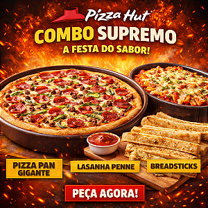 COMBO PIZZA PAN GIGANTE, LASANHA PENNE, BREADSTICKS