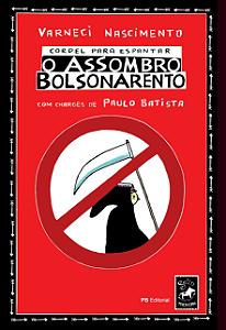 Cordel para Espantar o assombro Bolsonarento - Varneci Nascimento