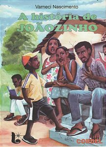 A história de Joãozinho - Varneci Nascimento