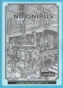 No ônibus cheio é assim - Varneci Nascimento