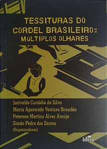 Tessituras do cordel brasileiro: Múltiplos olhares