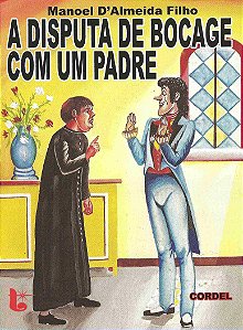 A disputa de Bocage com um padre - Manoel D'Almeida Filho