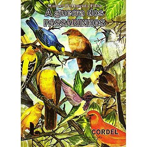 A guerra dos passarinhos - Manoel D'Almeida Filho