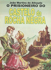 O prisioneiro do Castelo da Rocha Negra