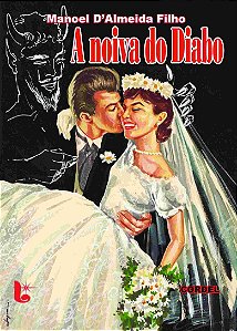 A noiva do diabo - Manoel D'Almeida Filho