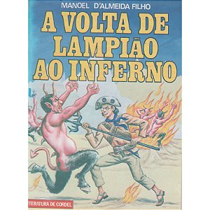 A volta de Lampião ao inferno - Manoel D´Almeida Filho