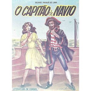 O capitão do navio - Silvino Pirauá de Lima