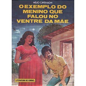 O exemplo do menino que falou no ventre da mãe - Hélio Cavenaghi