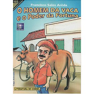 O homem da vaca e o poder da fortuna - Francisco Sales de Arêda