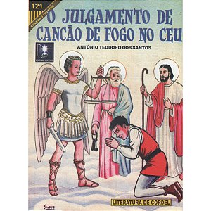 O julgamento de Cancão de fogo no céu - Antônio Teodoro dos Santos