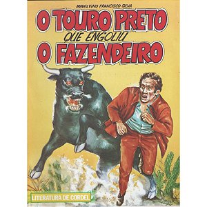 O Touro Preto Que Engoliu o Fazendeiro - Minelvino Francisco Silva