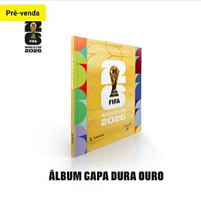 Copa Do Mundo 2026 - Álbum Capa Dura Ouro - FIFA WORLD CUP 2026™️