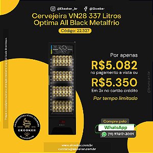 Cervejeira VN28 337 litros Optima All Black