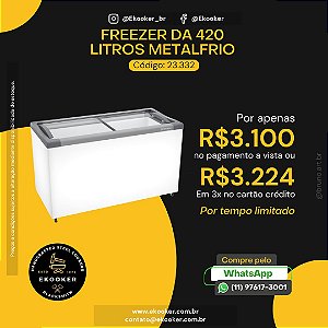 Freezer DA 420 Litros Metalfrio