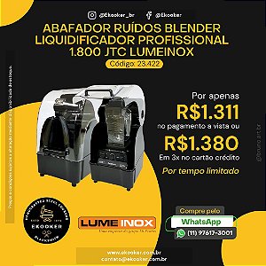 Abafador Ruídos Blender Liquidificador Profissional 1.800 JTC LumeInox