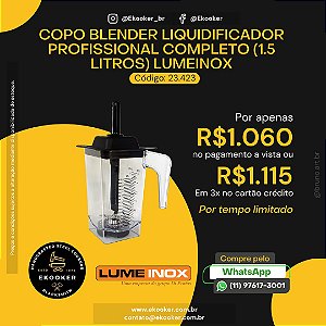 Copo Blender Liquidificador Profissional Completo (1.5 Litros) LumeInox