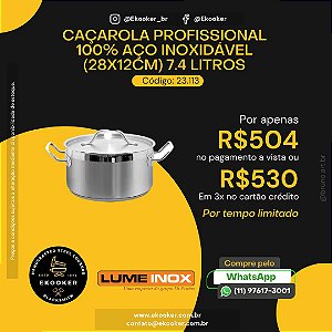 Caçarola Profissional 100% Aço Inoxidável (28x12cm) 7.4 litros LumeInox
