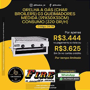 Grelha a Gás (Char Broilers) 3 Queimadores (59x50x35cm) Consumo 320 GR/H FIRE