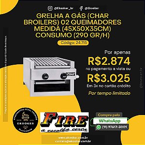Grelha a Gás (Char Broilers) 2 Queimadores (45x50x35cm) Consumo 290 GR/H FIRE
