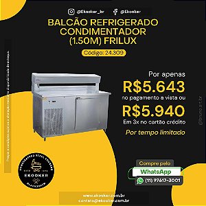 Balcão Refrigerado Condimentador 1.50 Frilux