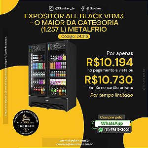 Expositor All Black VBN3 - O Maior da categoria (1.257 L) Metalfrio