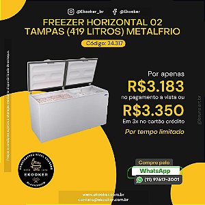 Freezer Horizontal 02 Tampas (419 L) Metalfrio