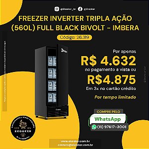 Freezer Inverter Tripla Ação (560L) Full Black Bivolt - IMBERA