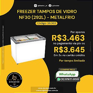 FREEZER TAMPOS DE VIDRO NF30 (292L) - METALFRIO