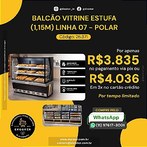 Balcão Vitrine Estufa (1,15M) LINHA 07 - POLAR