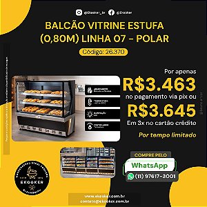 Balcão Vitrine Estufa (0,80m) Linha 07 - Polar