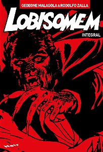Lobisomem Integral - Gedeone Malagola e Rodolfo Zalla