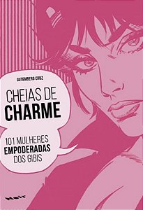 Cheias de Charme  - 101 Mulheres Empoderadas dos Gibis