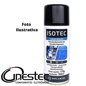 LACA PROTETORA (VERNIZ) INCOLOR SPRAY - ISOTEC - 170g / 300ml