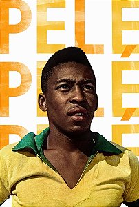Poster Cartaz Pelé