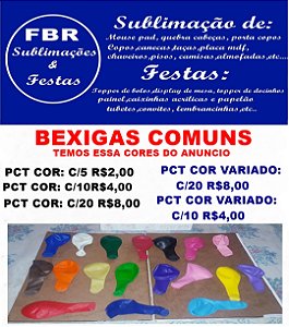 BEXIGAS COMUM VARIAS CORES