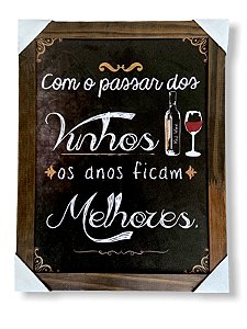 Quadro Decorativo Frase Com Passar do Vinho 30x40 Moldurado