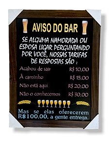 Quadro Decorativo Frase Aviso do Bar 30x40 Moldurado