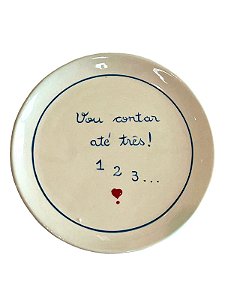 Pratos Frases Clássicas Mamães - Vou Contar Até Três! 1 2 3...