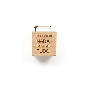 Cubo - Nao arriscar nada e arriscar Tudo