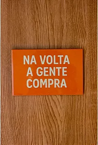Azulejo Decorativo Na Volta a Gente Compra - 10cm x 15cm