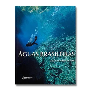 Águas Brasileiras Water Resources In Brazil - 1å Ed 2020 - 33cm x 25cm