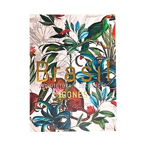 Brasil Arquitetura e Decoração - Icones 2 - Ed 2022 - 35cm x 25cm