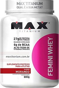 Femini Whey 600g - Max Titanium