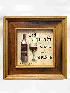 Quadro Cada Garrafa Vazia uma História