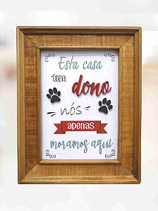 Quadro Esta Casa tem Dono II
