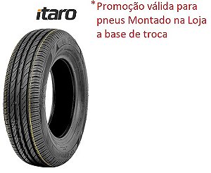Pneu 185/65R14 - ITARO *Promoção válida para pneus Montado na loja a base de troca